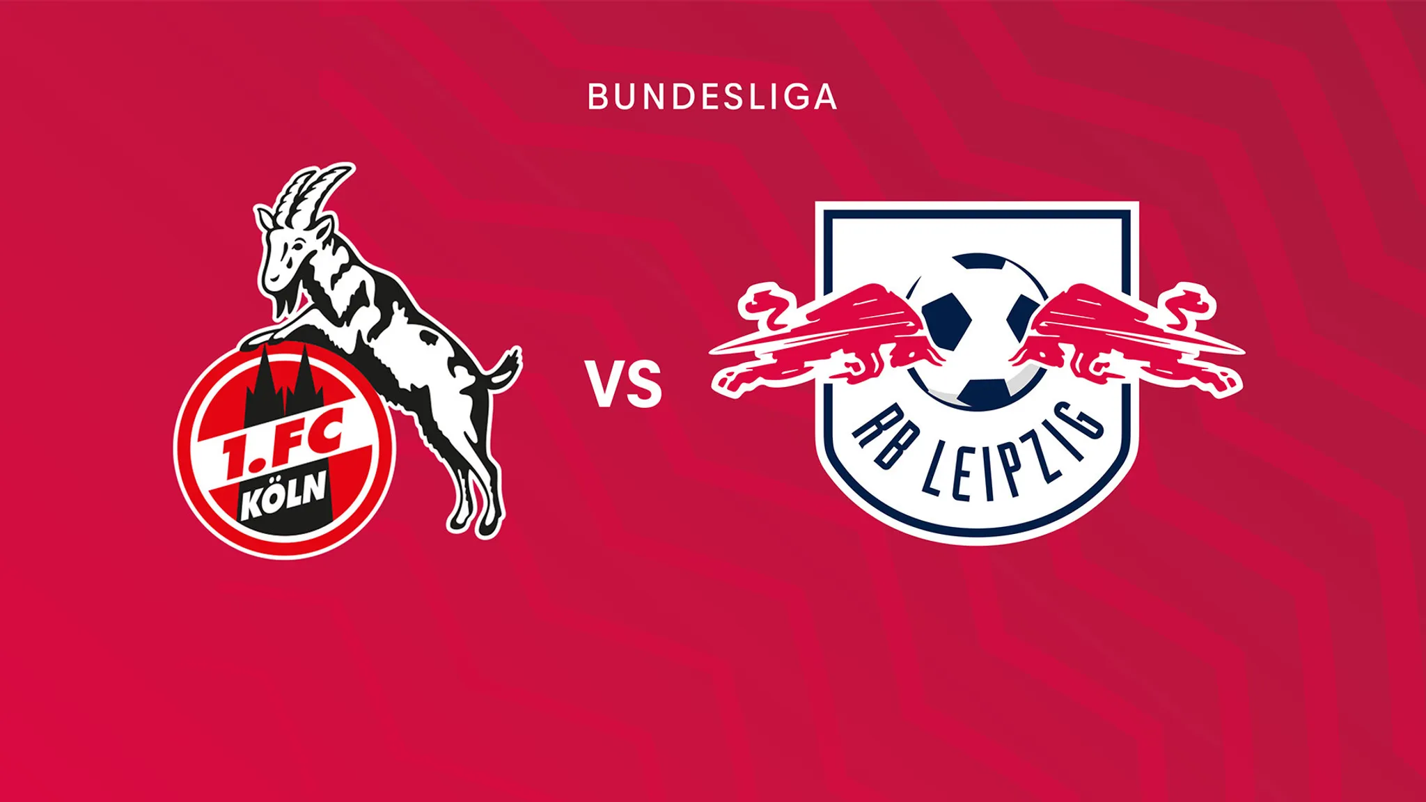 Tickets für Köln gegen RB Leipzig